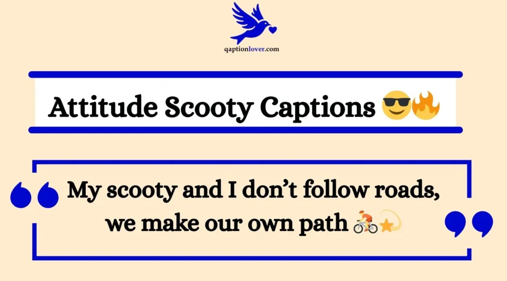 Attitude Scooty Captions 