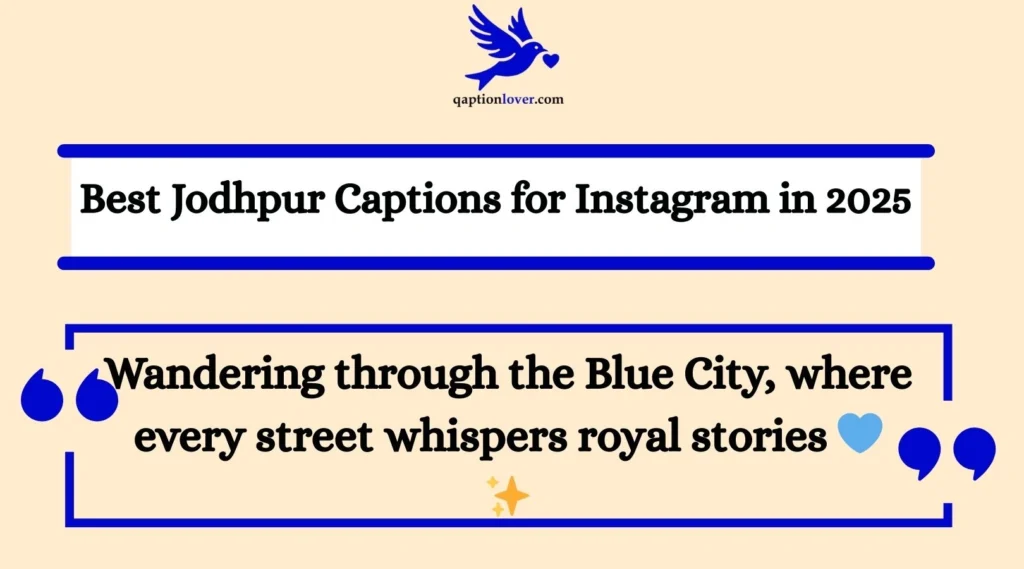 Best Jodhpur Captions for Instagram in 2025