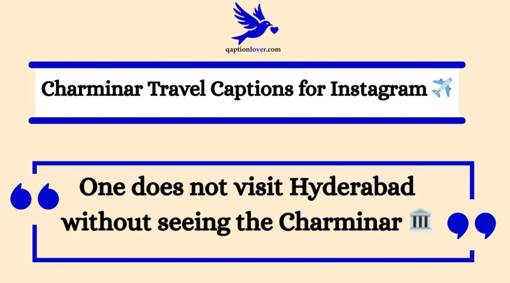 Charminar Travel Captions for Instagram