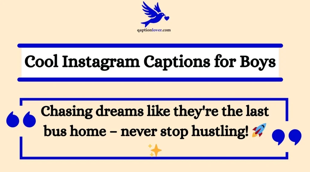 Cool Instagram Captions for Boys