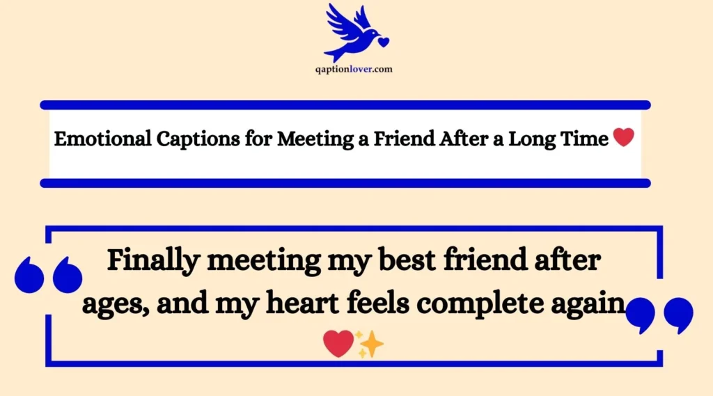 Emotional Captions for Meeting a Friend After a Long Time