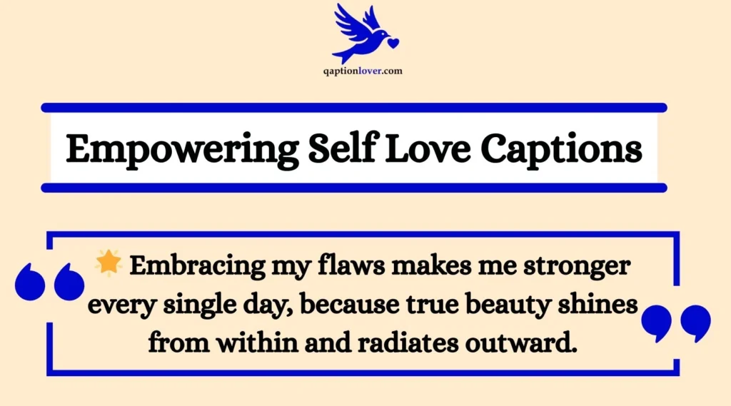 Empowering Self Love Captions