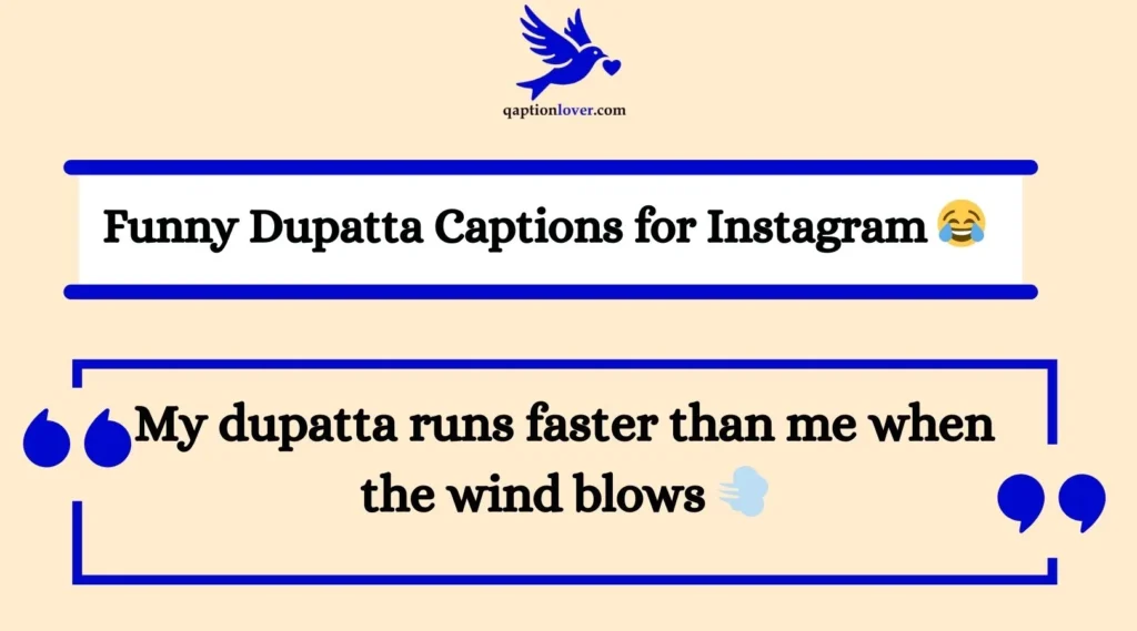 Funny Dupatta Captions for Instagram