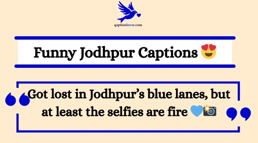 Funny Jodhpur Captions