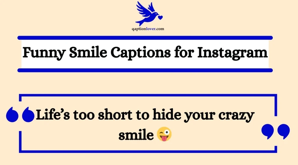 Funny Smile Captions for Instagram