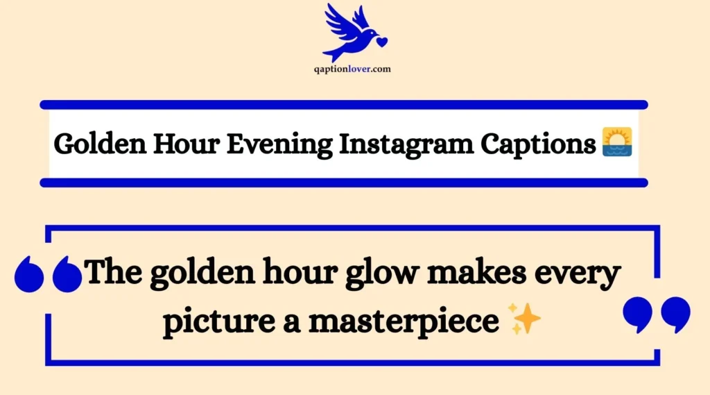 Golden Hour Evening Instagram Captions 
