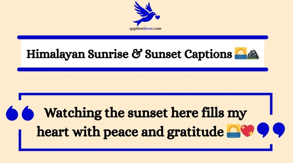 Himalayan Sunrise & Sunset Captions