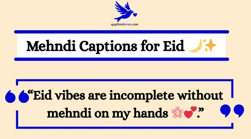 Mehndi Captions for Eid