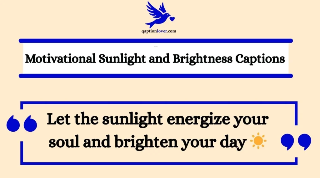 Motivational Sunlight and Brightness Captions