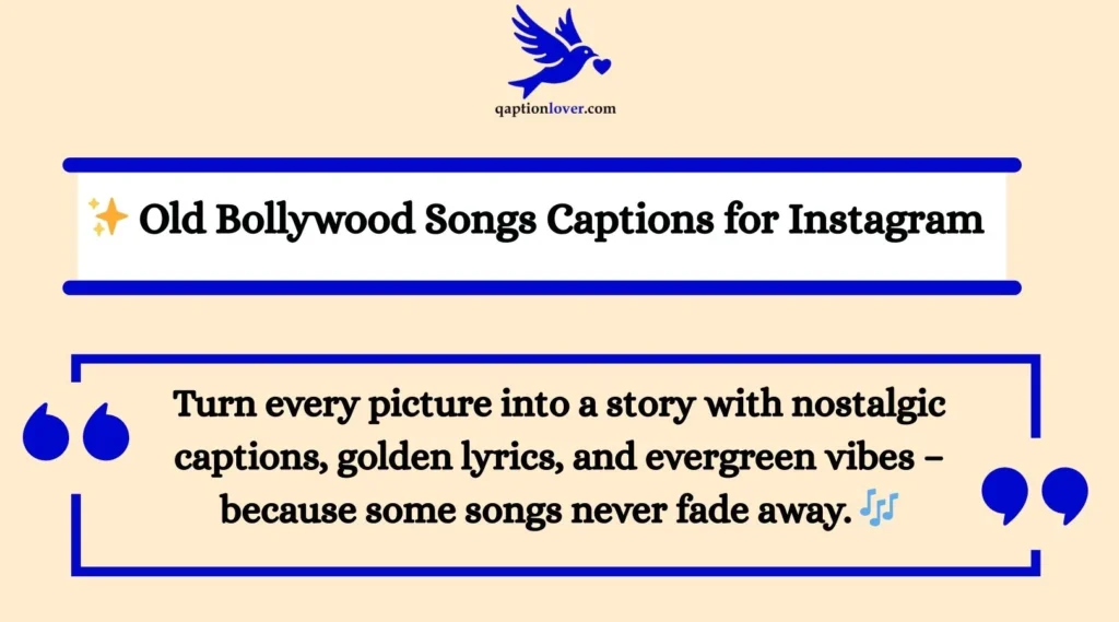 ✨ Old Bollywood Songs Captions for Instagram