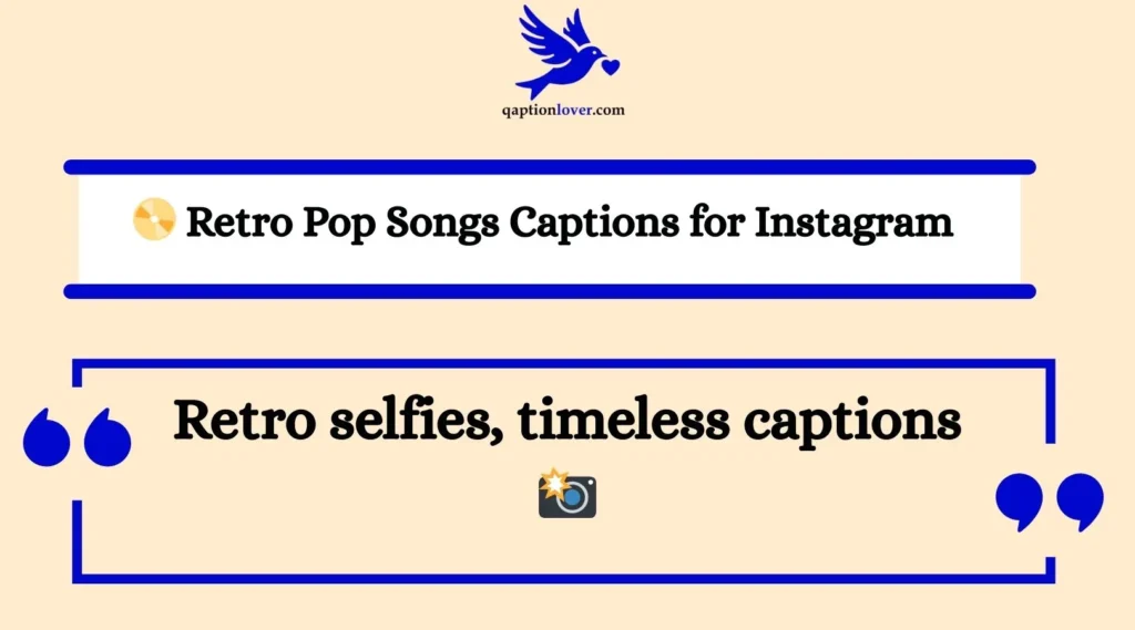 📀 Retro Pop Songs Captions for Instagram