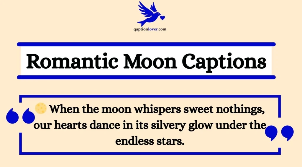 Romantic Moon Captions