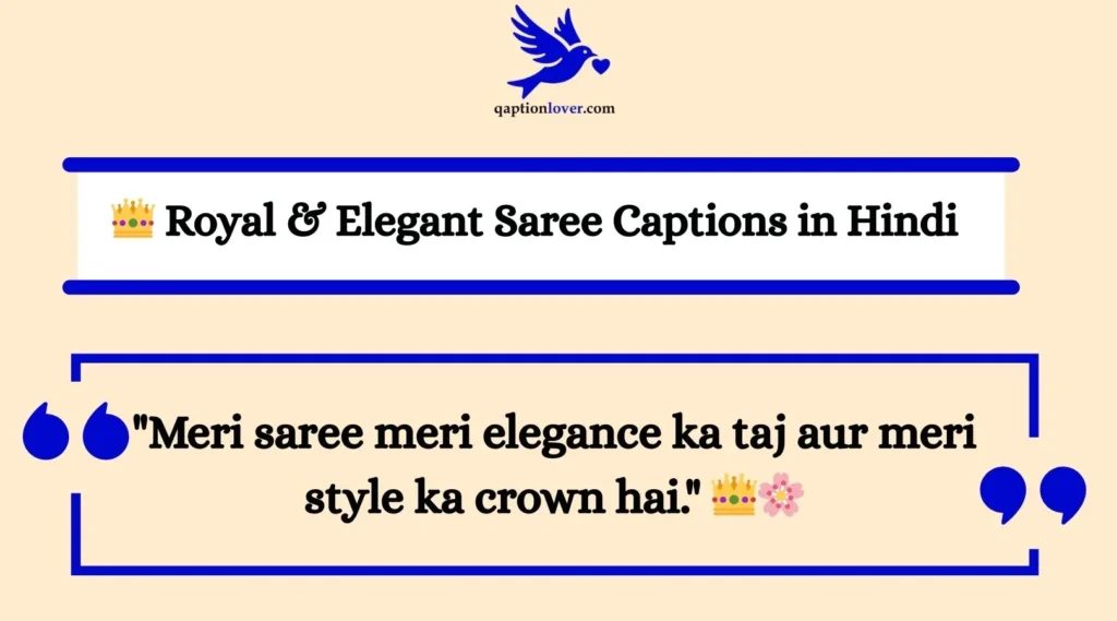 👑 Royal & Elegant Saree Captions in Hindi