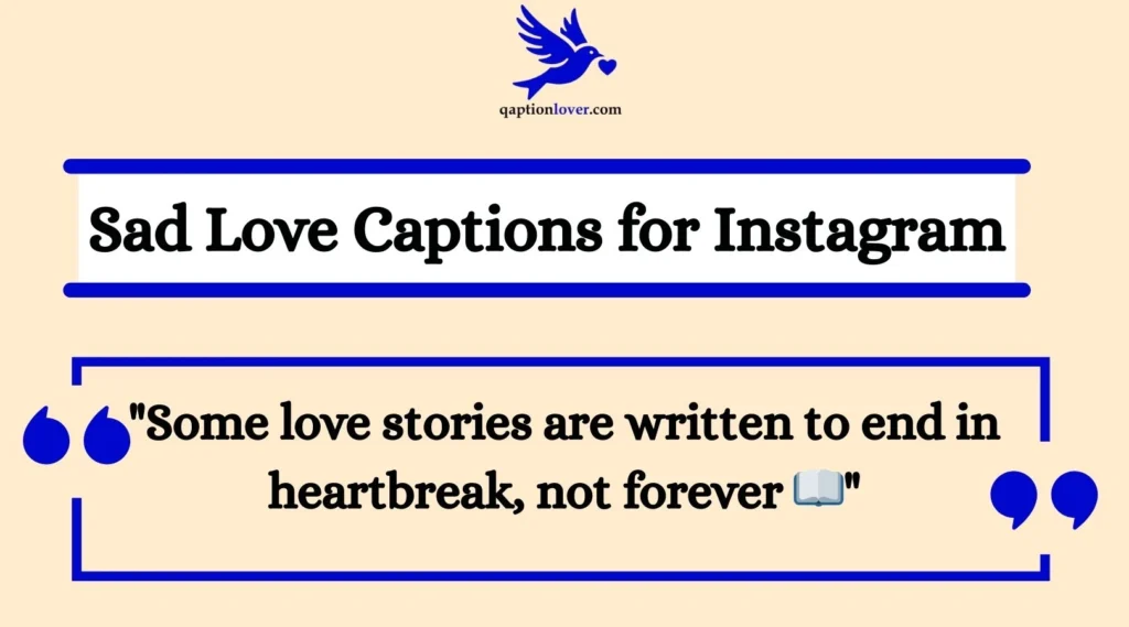 Sad Love Captions for Instagram