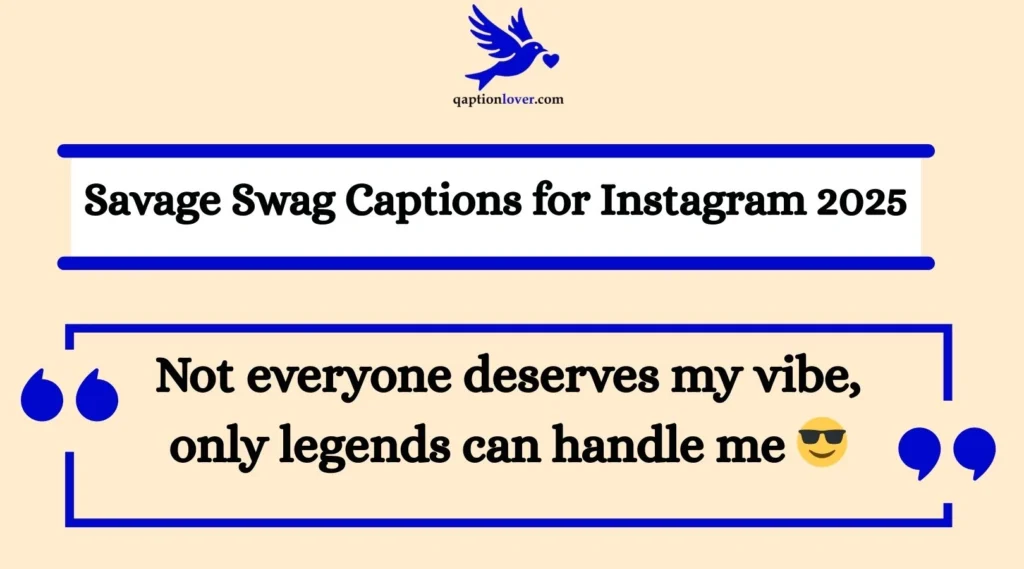 Savage Swag Captions for Instagram 2025