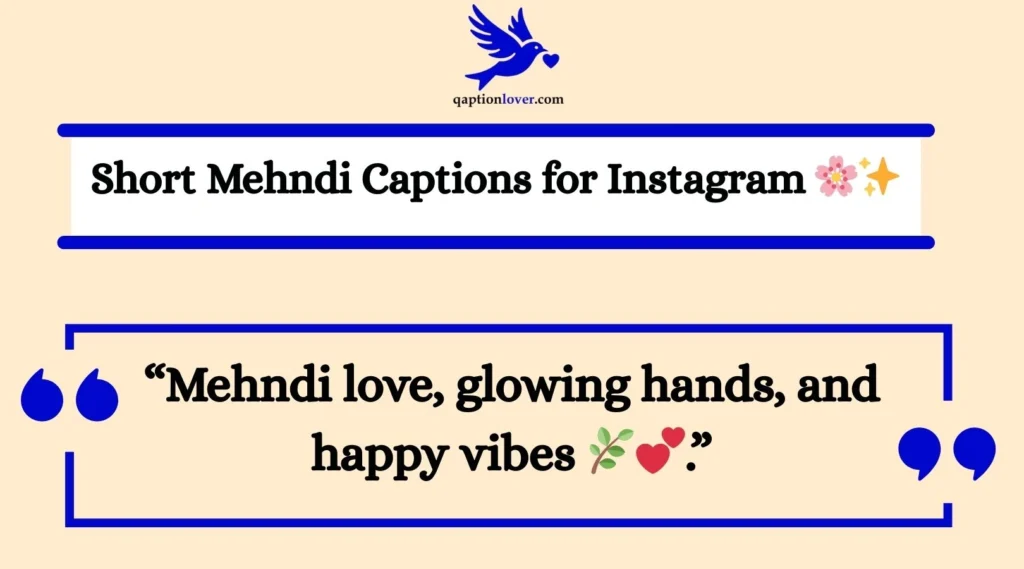 Short Mehndi Captions for Instagram