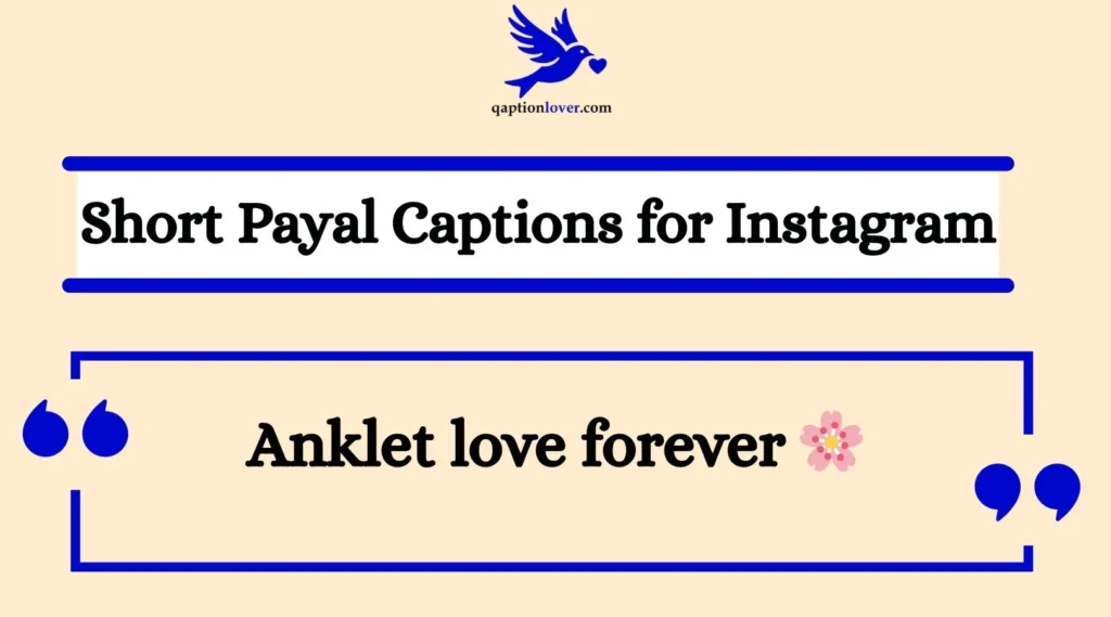 Short Payal Captions for Instagram