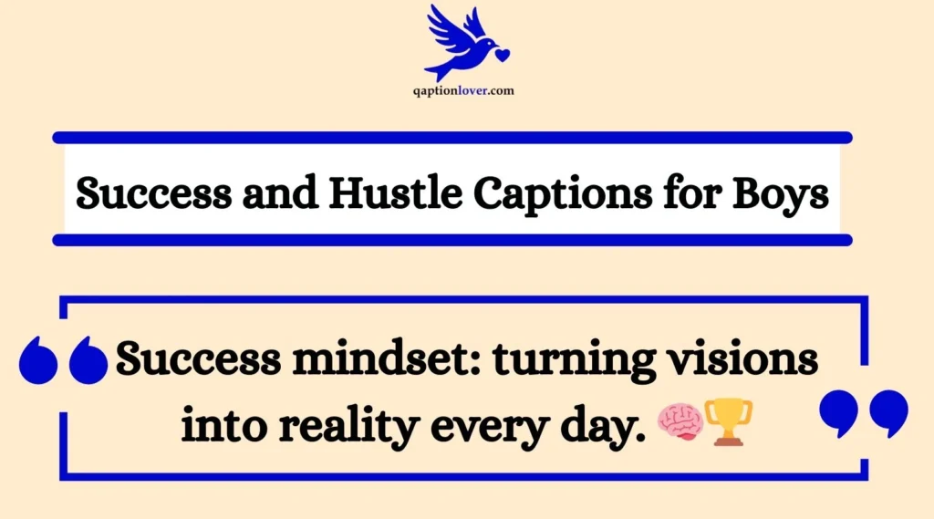 Success and Hustle Captions for Boys