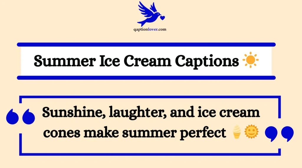 Summer Ice Cream Captions