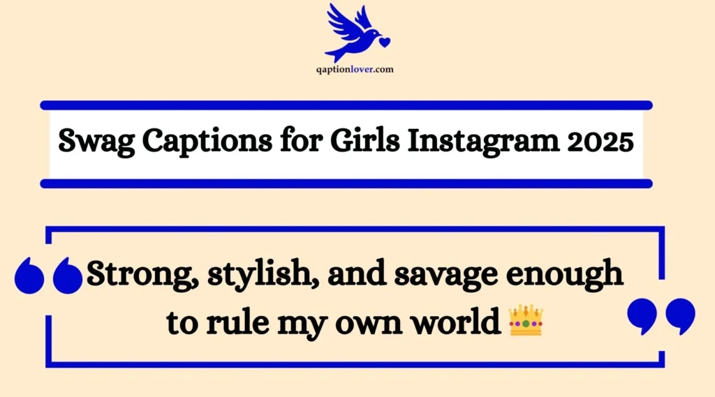 Swag Captions for Girls Instagram 2025