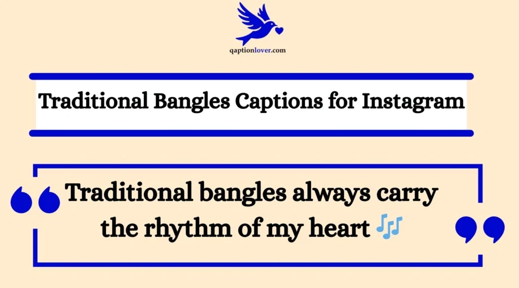 Traditional Bangles Captions for Instagram