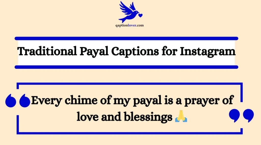 Traditional Payal Captions for Instagram