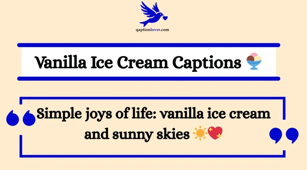 Vanilla Ice Cream Captions