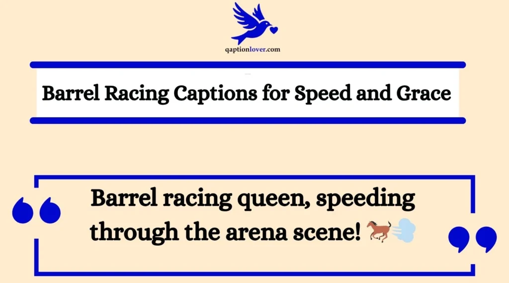 Barrel Racing Captions for Speed and Grace