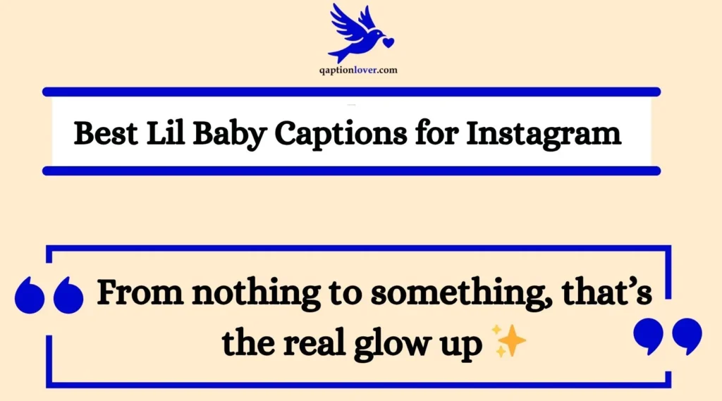 Best Lil Baby Captions for Instagram