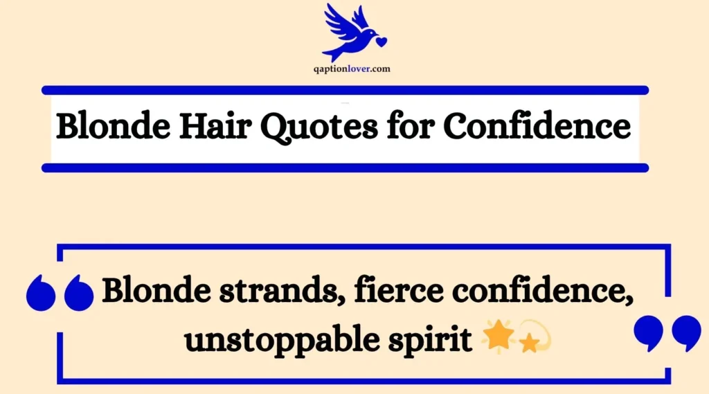 Blonde Hair Quotes for Confidence