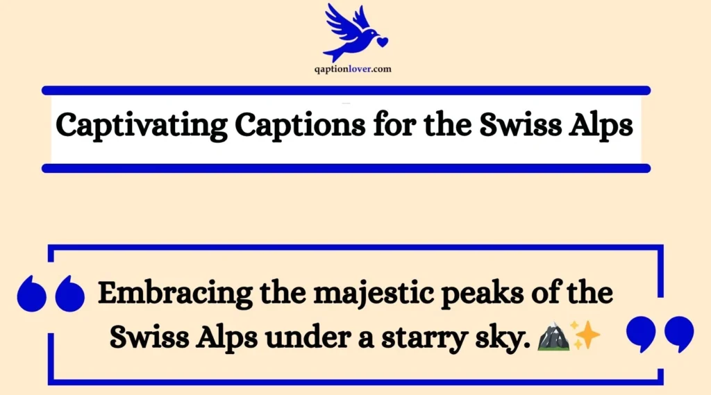 Captivating Captions for the Swiss Alps