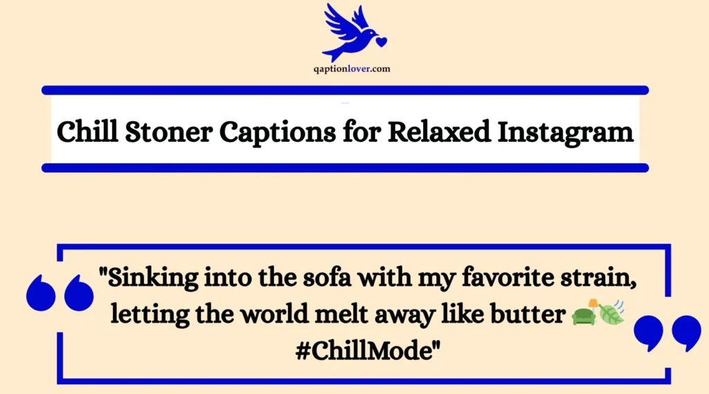 Chill Stoner Captions for Relaxed Instagram