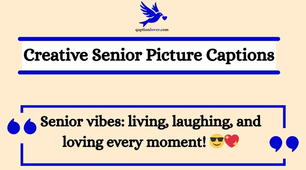 Creative Senior Picture Captions