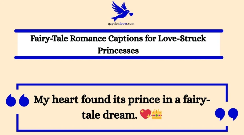 Fairy-Tale Romance Captions for Love-Struck Princesses