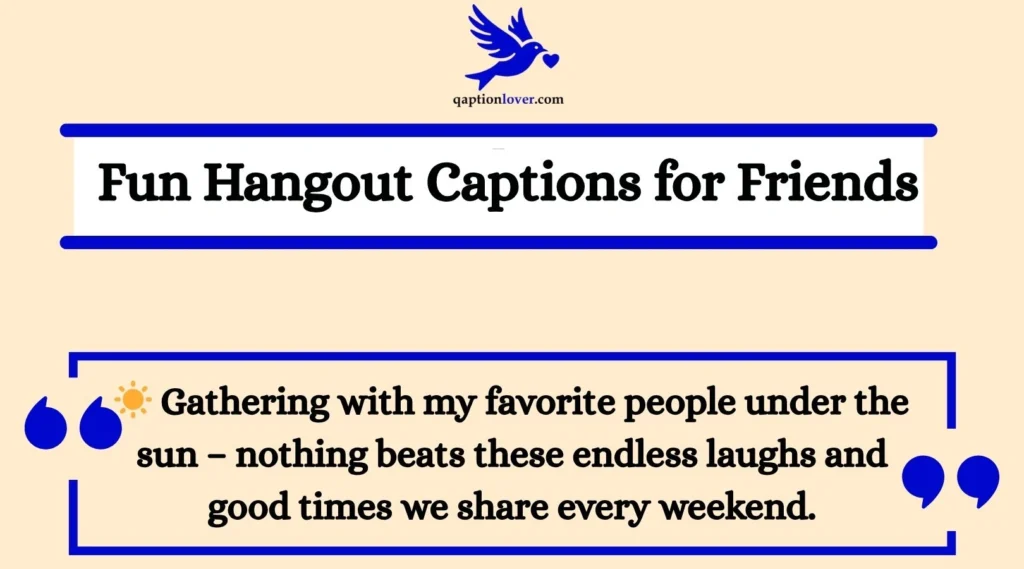 Fun Hangout Captions for Friends