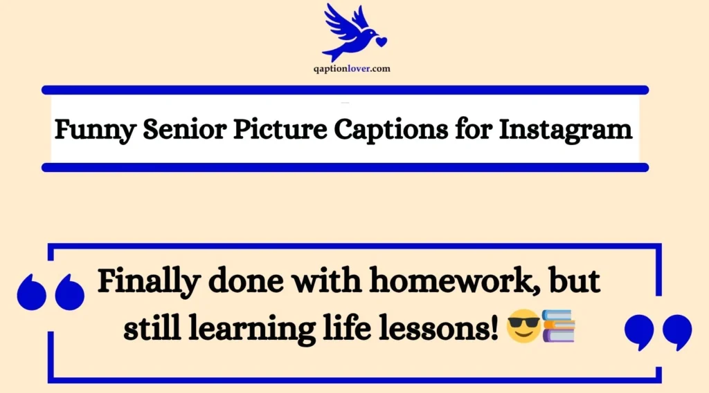 Funny Senior Picture Captions for Instagram