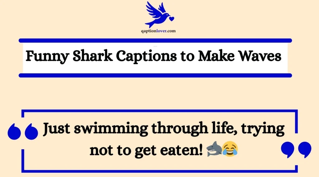 Funny Shark Captions to Make Waves