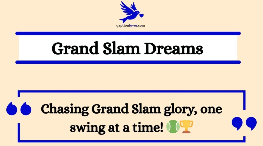 Grand Slam Dreams
