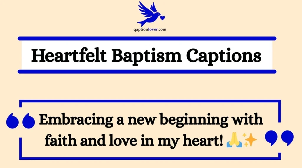 Heartfelt Baptism Captions