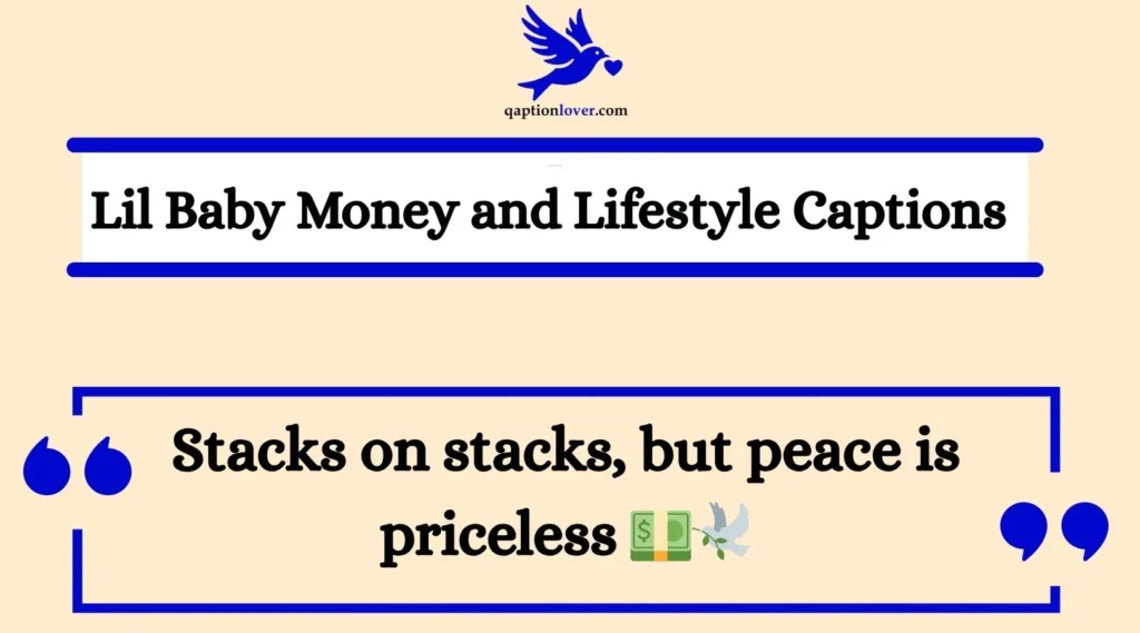 Lil Baby Money and Lifestyle Captions
