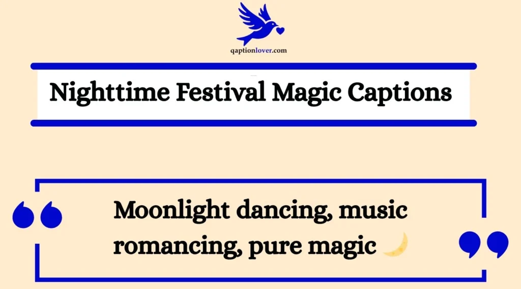Nighttime Festival Magic Captions