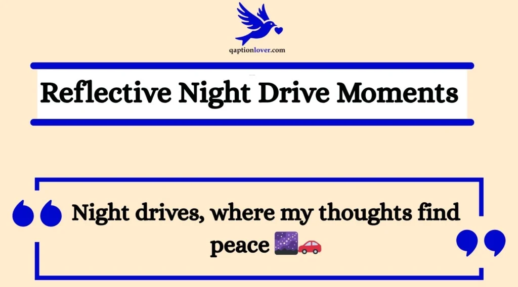 Reflective Night Drive Moments