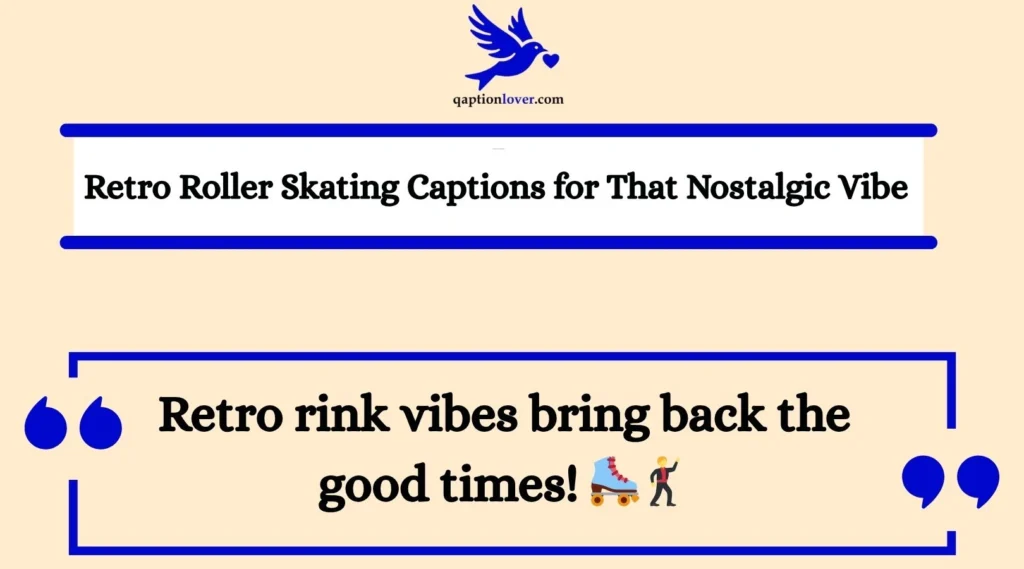 Retro Roller Skating Captions for That Nostalgic Vibe