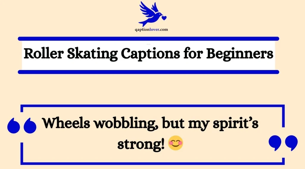 Roller Skating Captions for Beginners