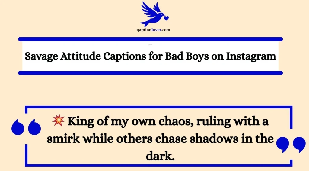 Savage Attitude Captions for Bad Boys on Instagram