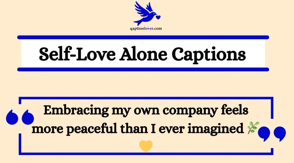 Self-Love Alone Captions
