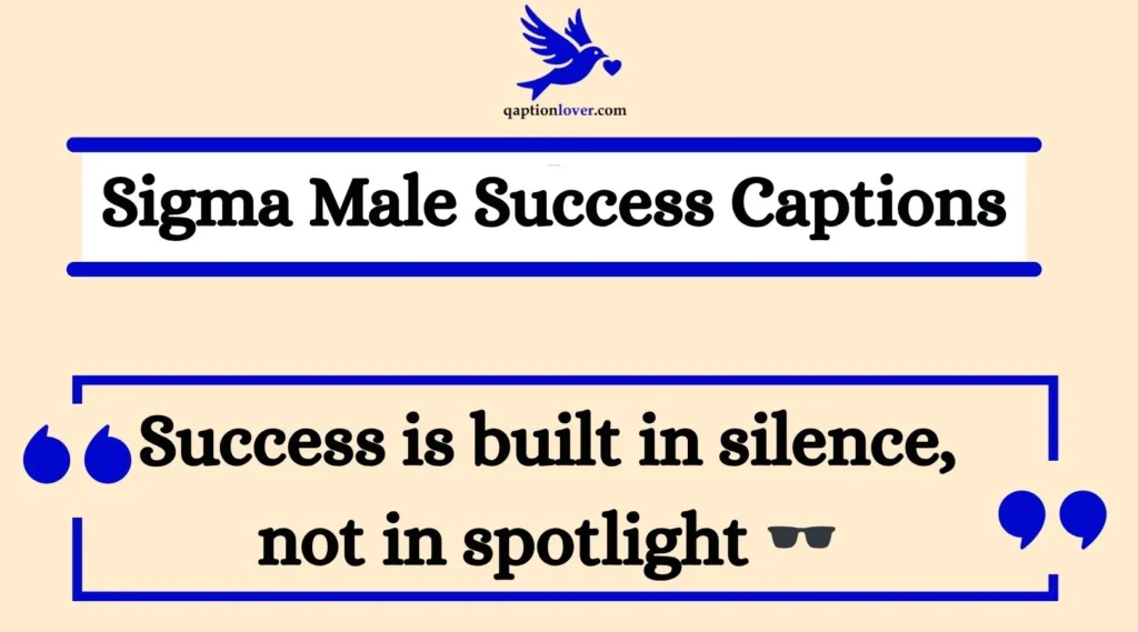 Sigma Male Success Captions