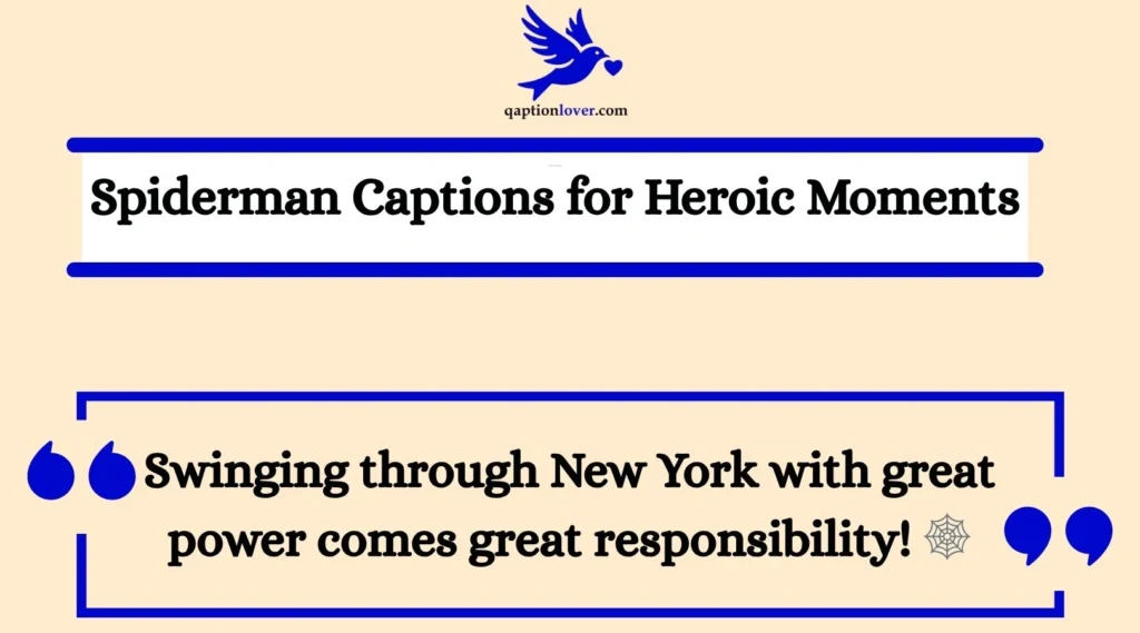 Spiderman Captions for Heroic Moments