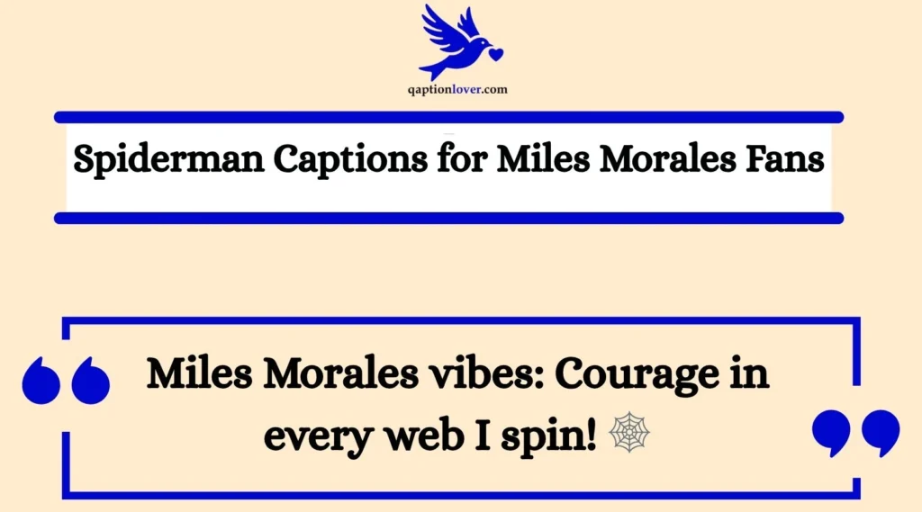 Spiderman Captions for Miles Morales Fans