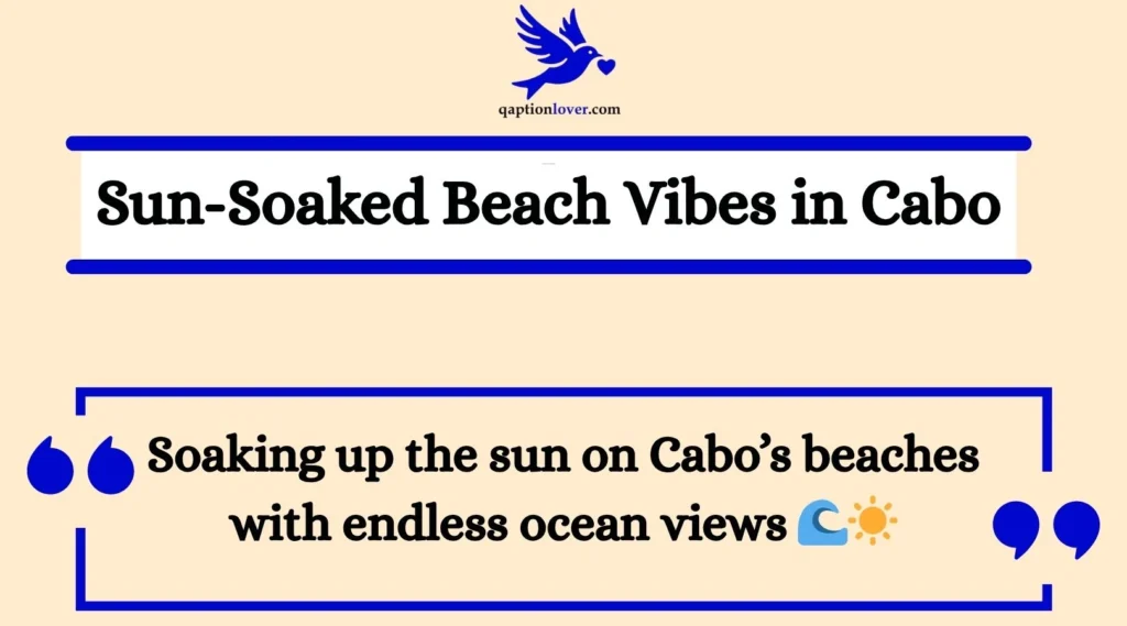 Sun-Soaked Beach Vibes in Cabo